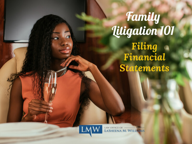 family-litigation-101-filing-financial-statements-in-maryland-law